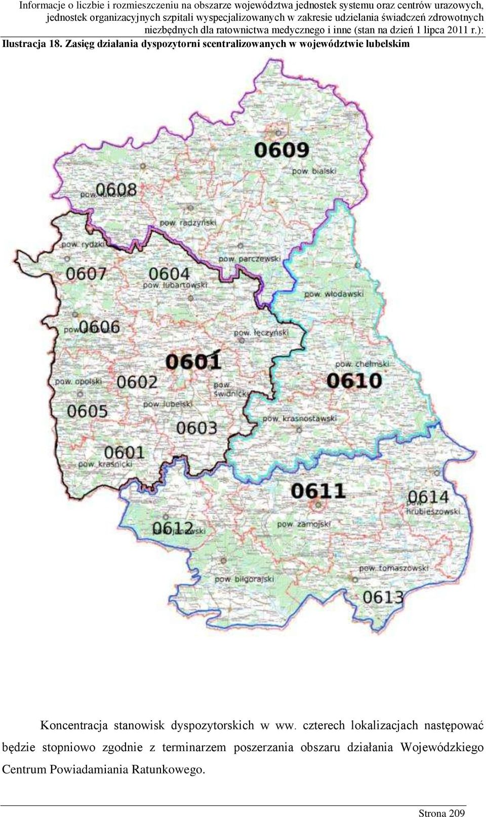 Koncentracja stanowisk dyspozytorskich w ww.