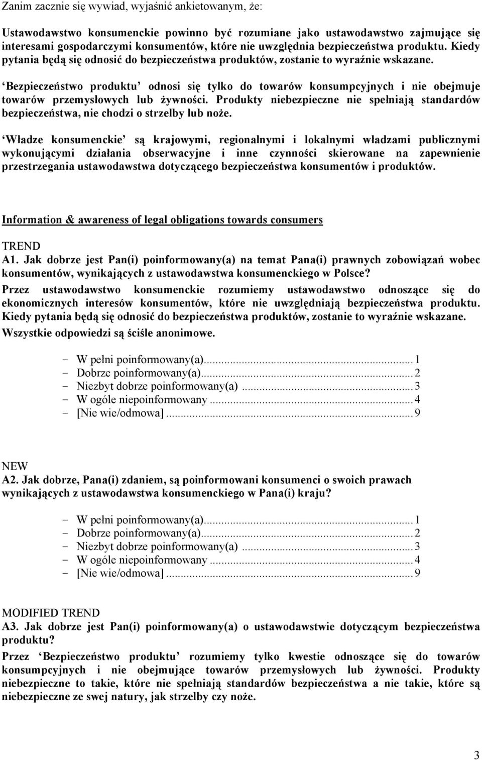 Bezpieczeństwo produktu odnosi się tylko do towarów konsumpcyjnych i nie obejmuje towarów przemysłowych lub żywności.