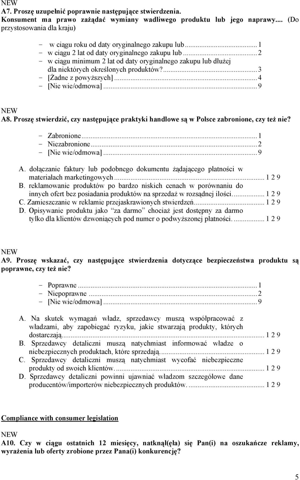 ..2 - w ciągu minimum 2 lat od daty oryginalnego zakupu lub dłużej dla niektórych określonych produktów?...3 - [Żadne z powyższych]...4 A8.