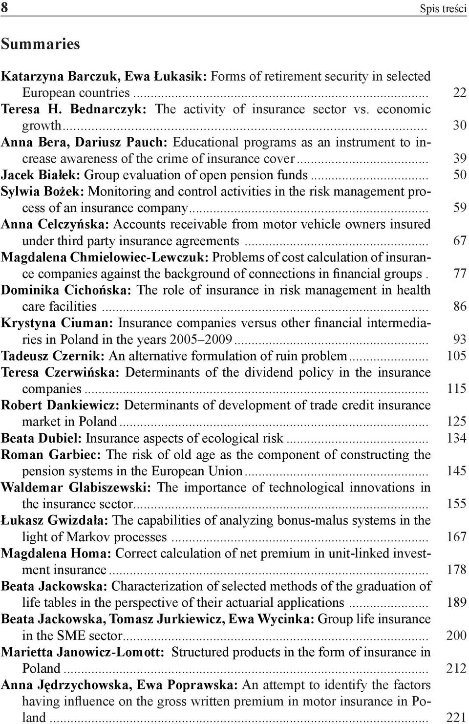 .. 50 Sylwia Bożek: Monitoring and control activities in the risk management process of an insurance company.