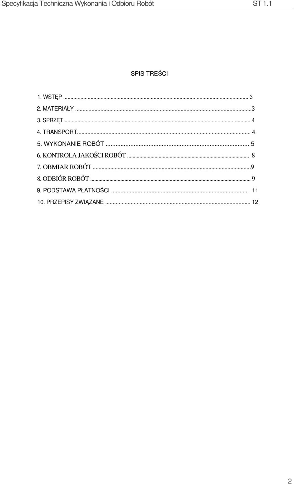 KONTROLA JAKOŚCI ROBÓT... 8 7. OBMIAR ROBÓT...9 8.
