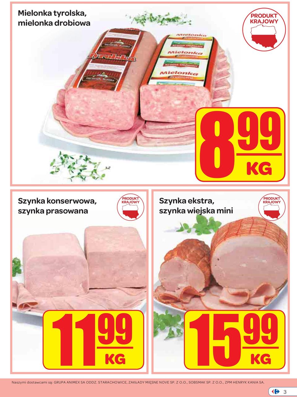 mini PRODUKT KRAJOWY 11 99 KG 15 99 KG Naszymi dostawcami są: GRUPA ANIMEX SA