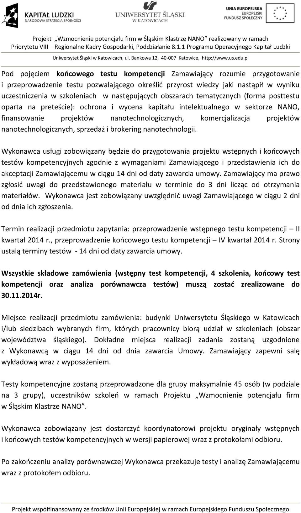 projektów nanotechnologicznych, sprzedaż i brokering nanotechnologii.