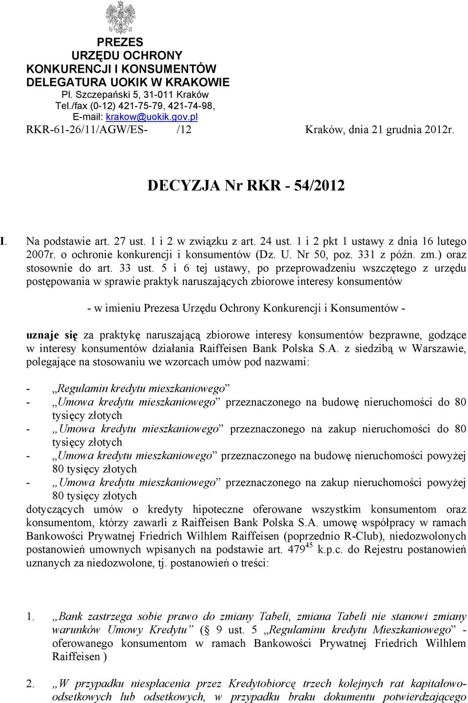 o ochronie konkurencji i konsumentów (Dz. U. Nr 50, poz. 331 z późn. zm.) oraz stosownie do art. 33 ust.