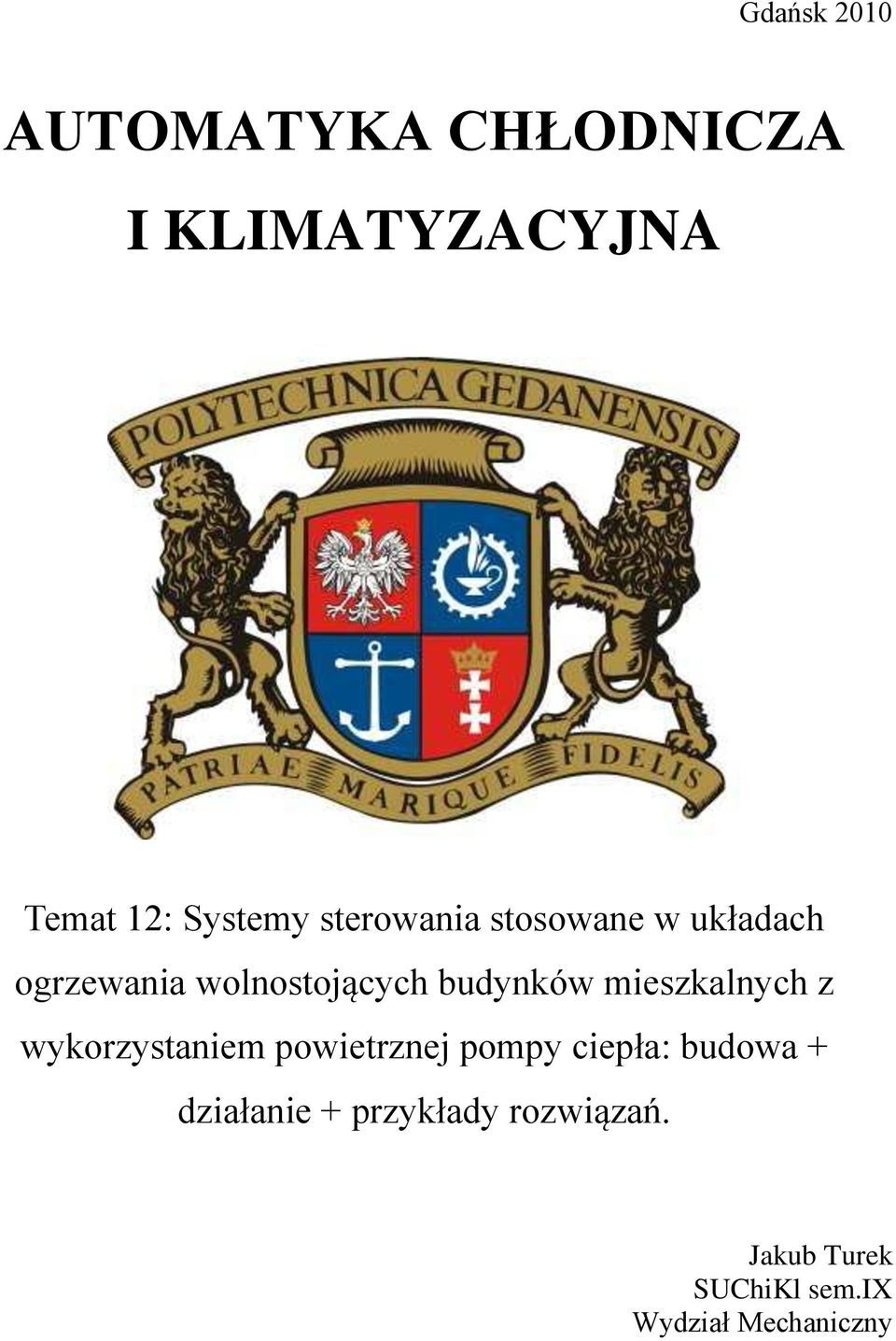 mieszkalnych z wykorzystaniem powietrznej pompy ciepła: budowa +