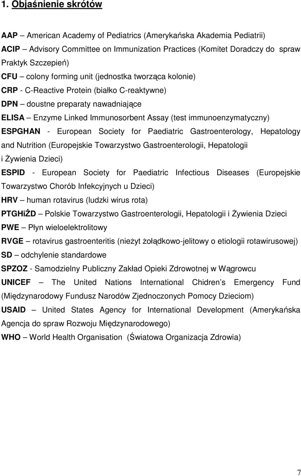 European Society for Paediatric Gastroenterology, Hepatology and Nutrition (Europejskie Towarzystwo Gastroenterologii, Hepatologii i Żywienia Dzieci) ESPID - European Society for Paediatric