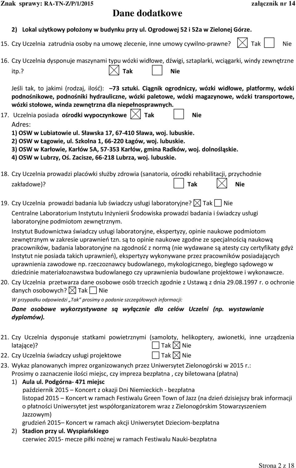 Ciągnik ogrodniczy, wózki widłowe, platformy, wózki podnośnikowe, podnośniki hydrauliczne, wózki paletowe, wózki magazynowe, wózki transportowe, wózki stołowe, winda zewnętrzna dla niepełnosprawnych.