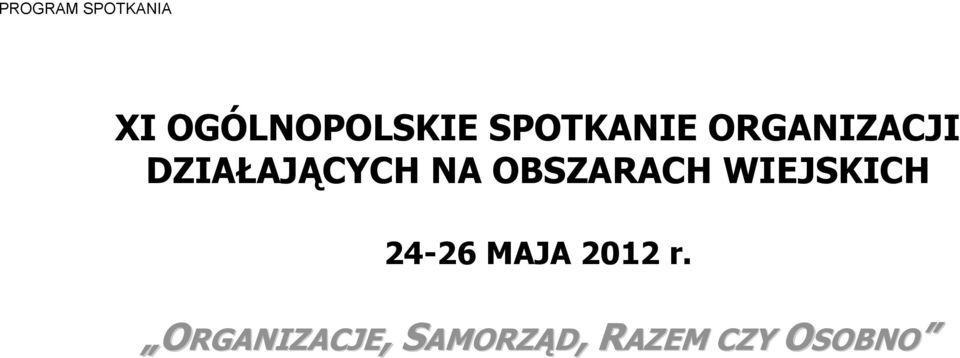 OBSZARACH WIEJSKICH 24-26 MAJA 2012 r.
