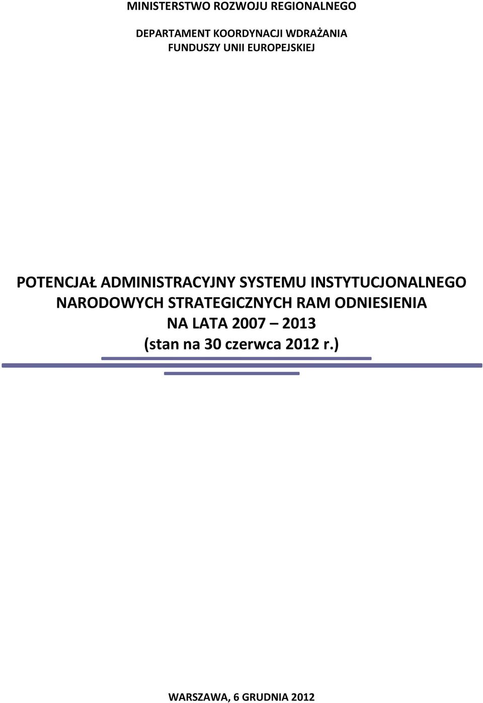 SYSTEMU INSTYTUCJONALNEGO NARODOWYCH STRATEGICZNYCH RAM