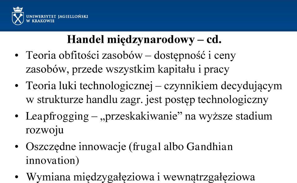 Teoria luki technologicznej czynnikiem decydującym w strukturze handlu zagr.