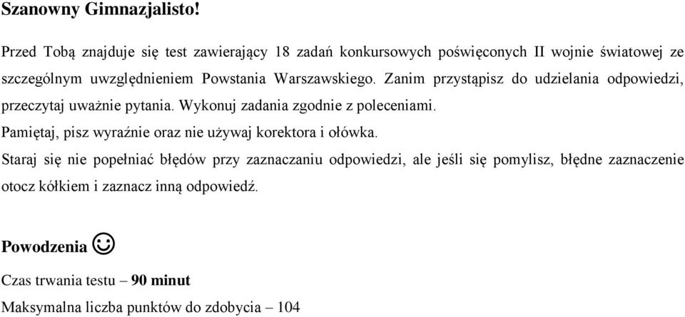 Warszawskiego. Zanim przystąpisz do udzielania odpowiedzi, przeczytaj uważnie pytania. Wykonuj zadania zgodnie z poleceniami.