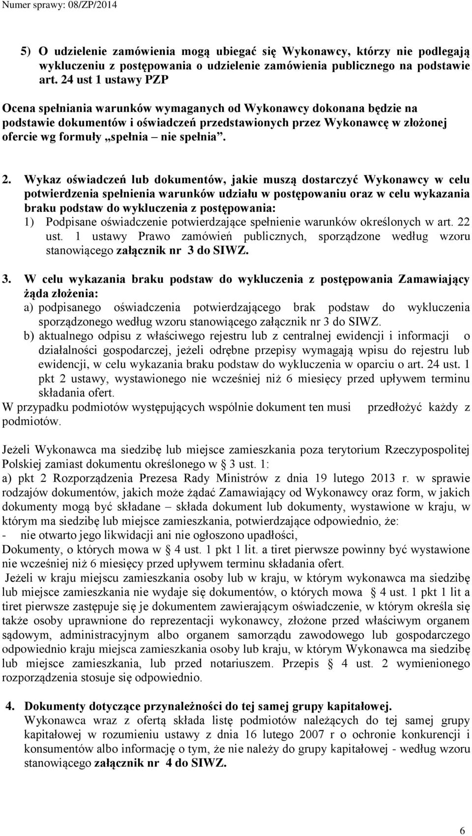 spełnia. 2.