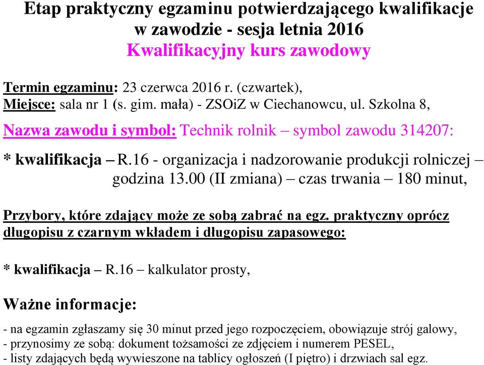 00 (II zmiana) czas trwania 180 minut, Przybory, które zdający może ze sobą zabrać na egz.