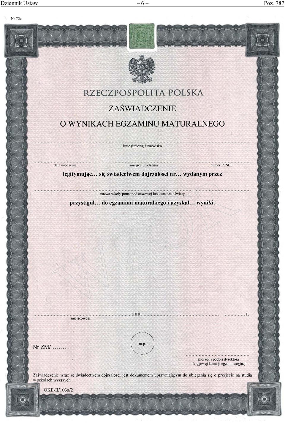 .. nazwa szkoły ponadpodstawowej u kuratora o wiaty przystąpił do egzaminu maturalnego i uzyskał wyniki:..., dnia...... r.