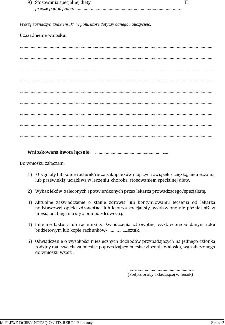 2) Wykaz leków zaleconych i potwierdzonych przez lekarza prowadzącego/specjalistę.