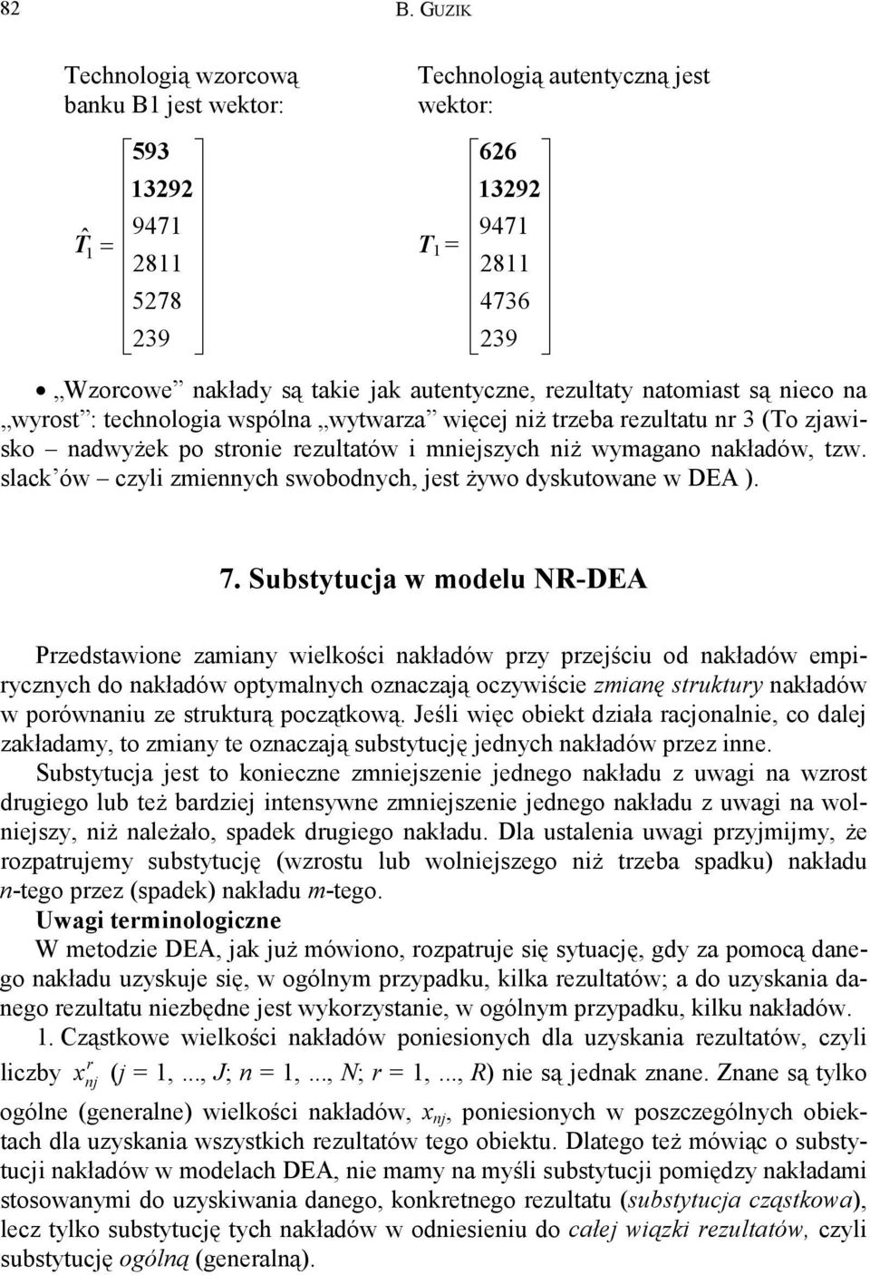 slack ów czyli zieych swobodych, jest żywo dyskutowae w DEA ). 7.