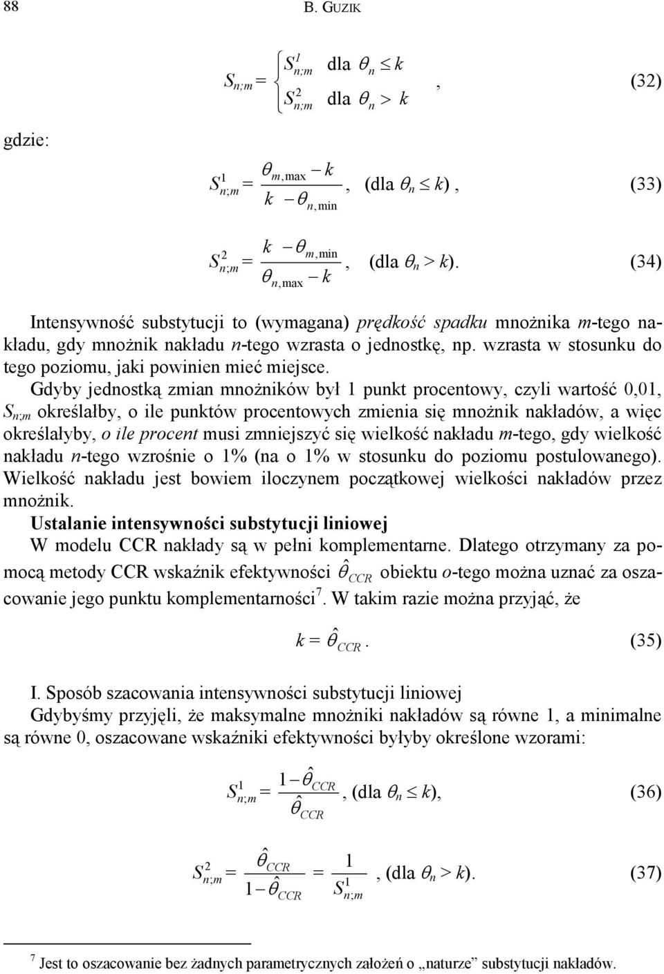 Gdyby jedostką zia ożików był 1 pukt procetowy, czyli wartość 0,01, S ; określałby, o ile puktów procetowych zieia się ożik akładów, a więc określałyby, o ile procet usi ziejszyć się wielkość akładu