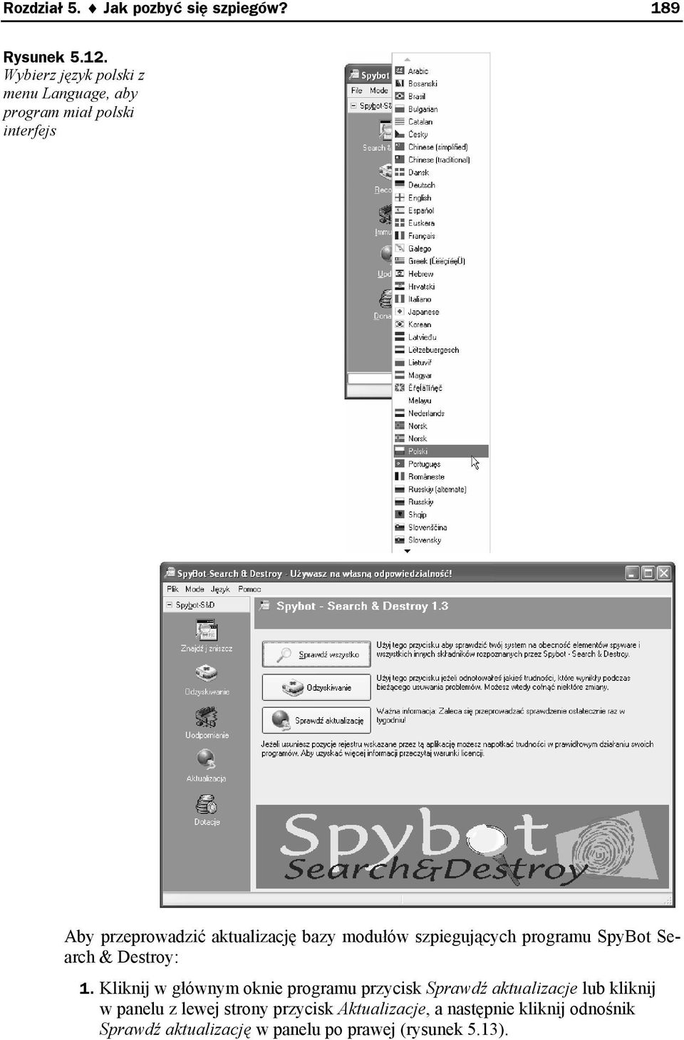 bazy modułów szpiegujących programu SpyBot Search & Destroy: 1.