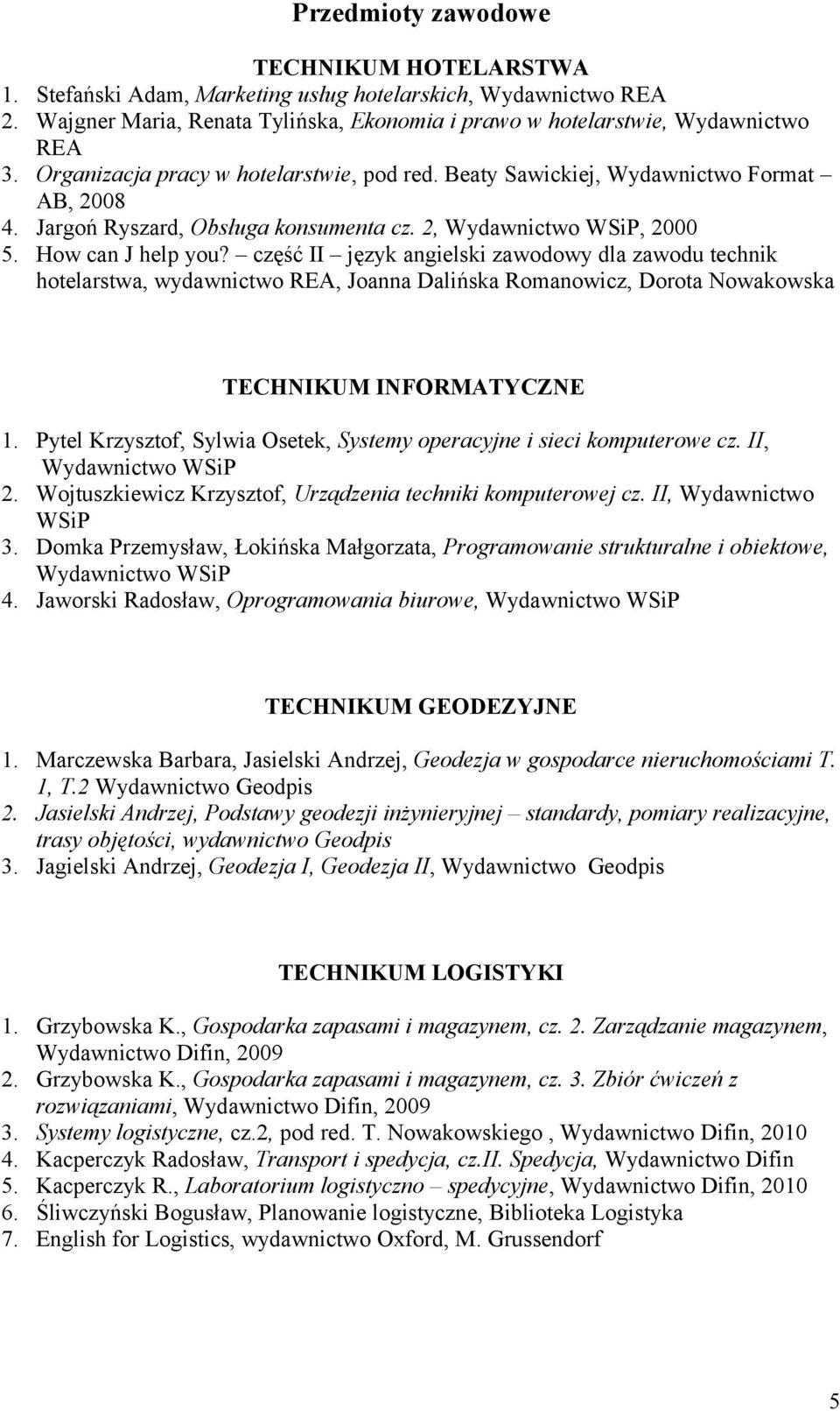 część II język angielski zawodowy dla zawodu technik hotelarstwa, wydawnictwo REA, Joanna Dalińska Romanowicz, Dorota Nowakowska TECHNIKUM INFORMATYCZNE 1.