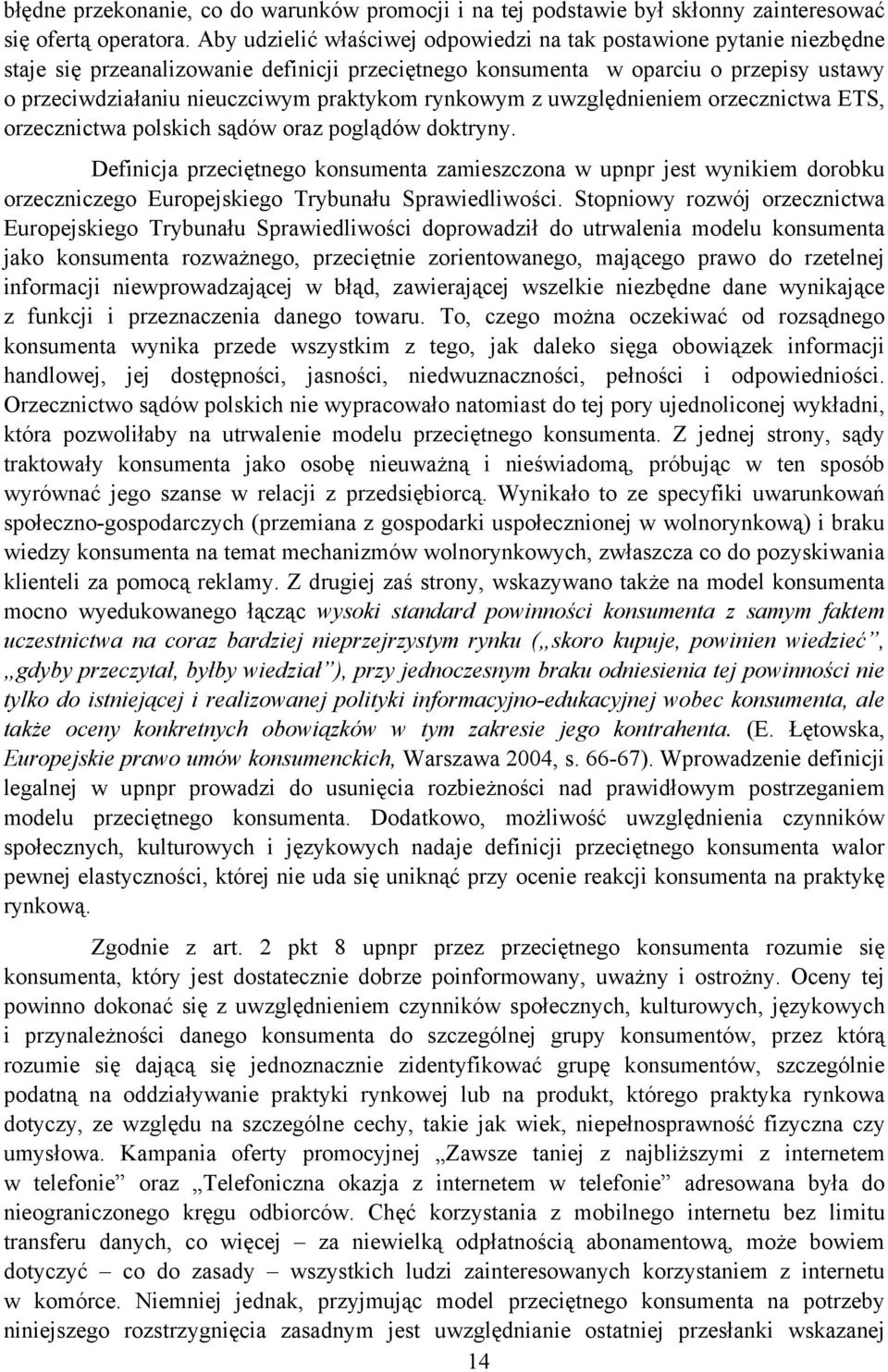 rynkowym z uwzględnieniem orzecznictwa ETS, orzecznictwa polskich sądów oraz poglądów doktryny.