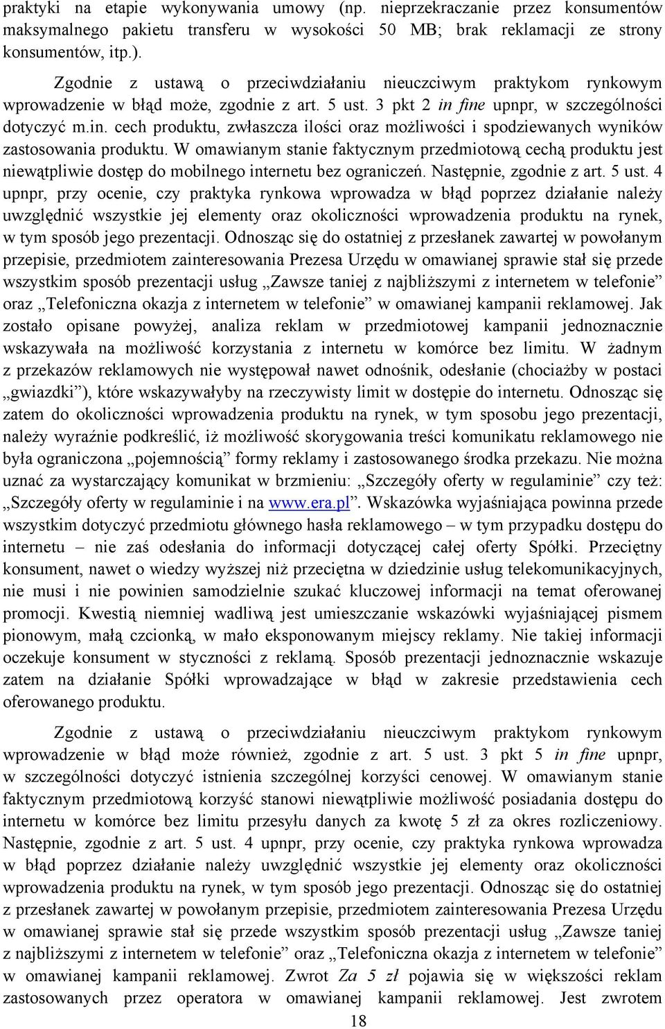 fine upnpr, w szczególności dotyczyć m.in. cech produktu, zwłaszcza ilości oraz możliwości i spodziewanych wyników zastosowania produktu.