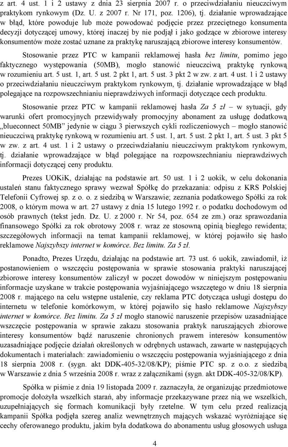 konsumentów może zostać uznane za praktykę naruszającą zbiorowe interesy konsumentów.