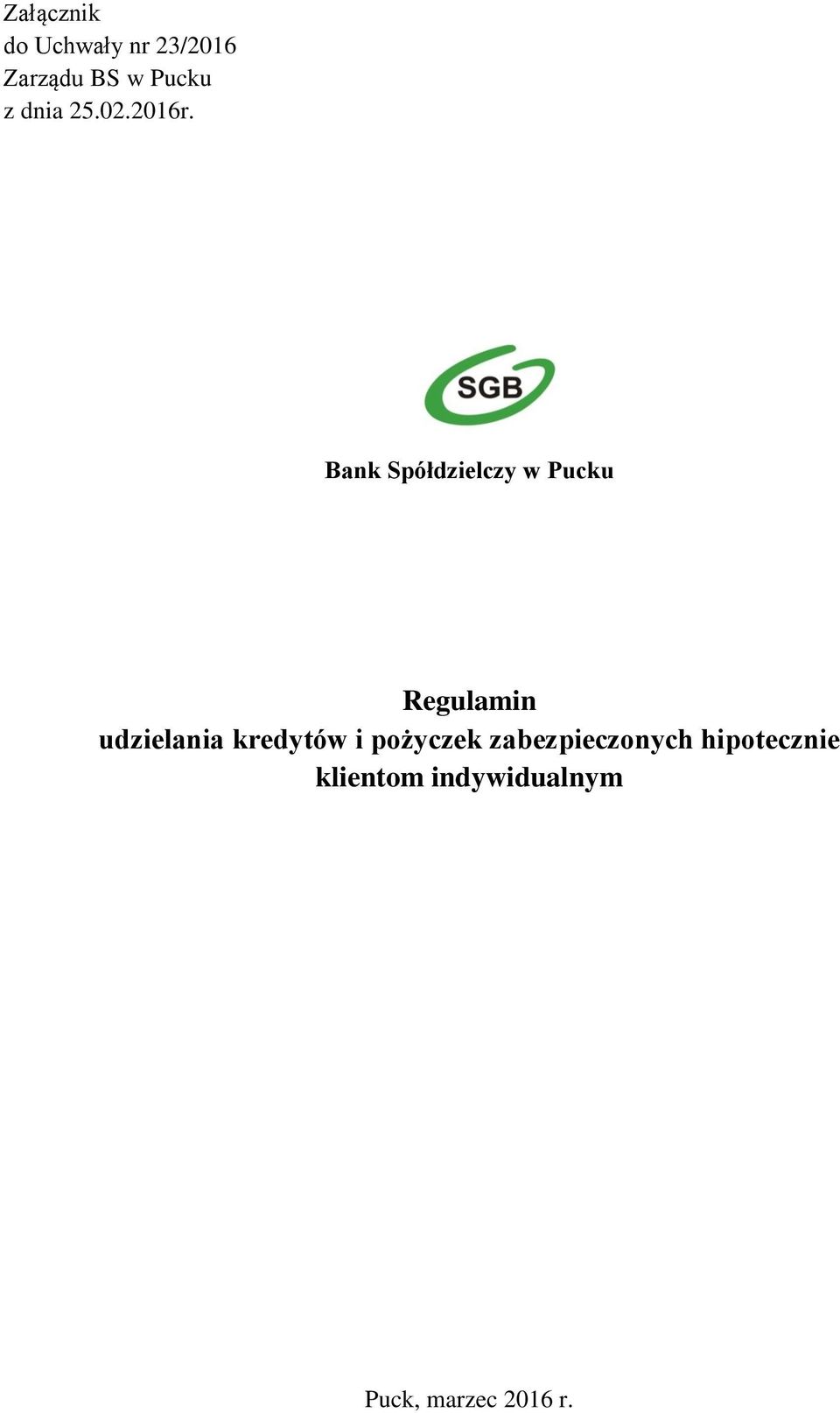 Bank Spółdzielczy w Pucku Regulamin udzielania