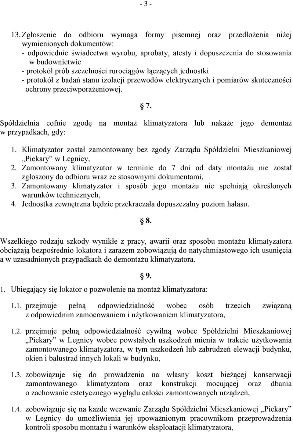 prób szczelności rurociągów łączących jednostki - protokół z badań stanu izolacji przewodów elektrycznych i pomiarów skuteczności ochrony przeciwporażeniowej. 7.