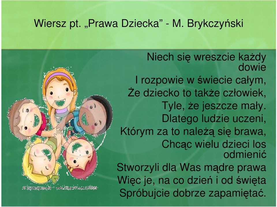 to takŝe człowiek, Tyle, Ŝe jeszcze mały.