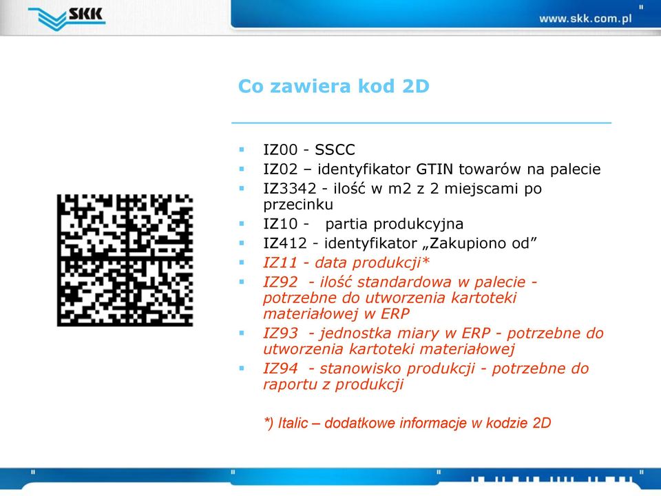 - potrzebne do utworzenia kartoteki materiałowej w ERP IZ93 - jednostka miary w ERP - potrzebne do utworzenia kartoteki