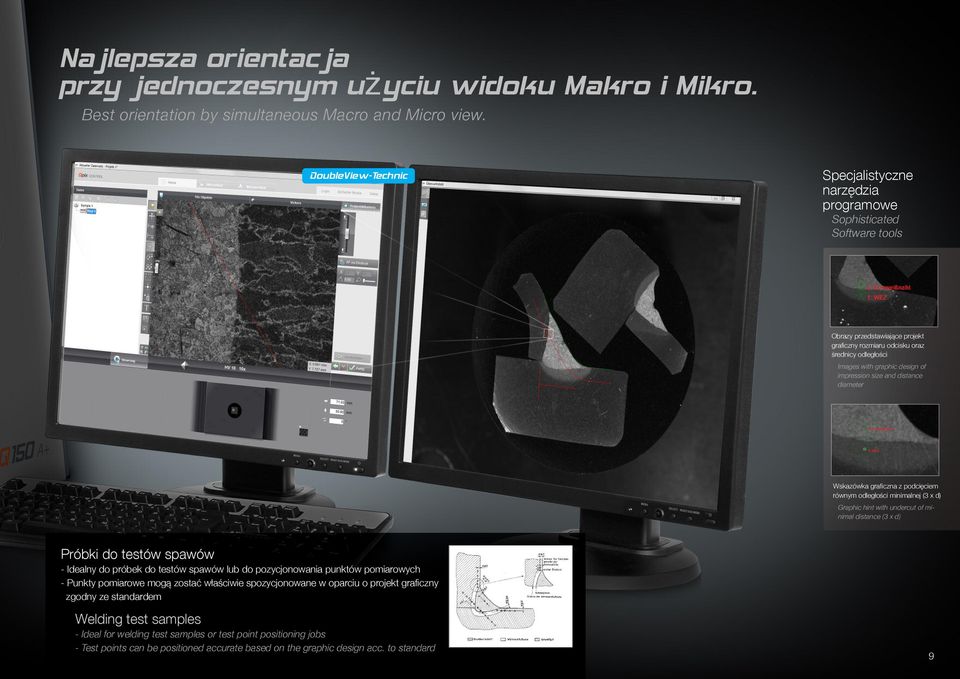 impression size and distance diameter Wskazówka graficzna z podcięciem równym odległości minimalnej (3 x d) graphic hint with undercut of minimal distance (3 x d) Próbki do testów spawów Idealny do