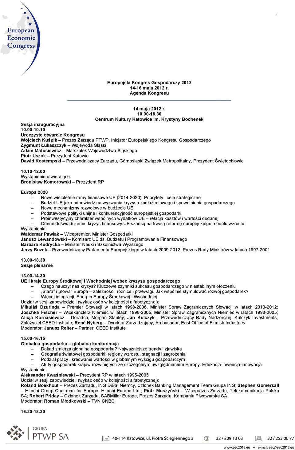 Piotr Uszok Prezydent Katowic Dawid Kostempski Przewodniczący Zarządu, Górnośląski Związek Metropolitalny, Prezydent Świętochłowic 10.10-12.