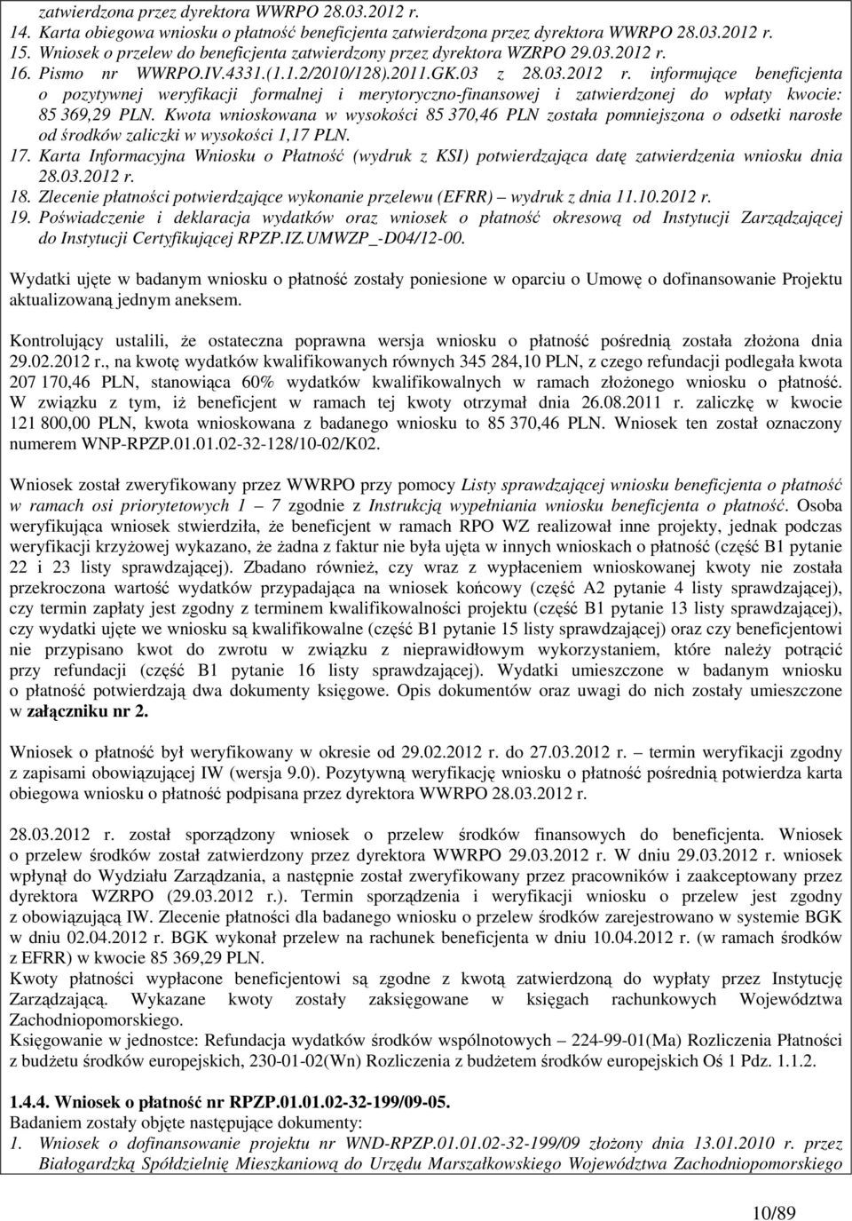 16. Pismo nr WWRPO.IV.4331.(1.1.2/2010/128).2011.GK.03 z 28.03.2012 r.