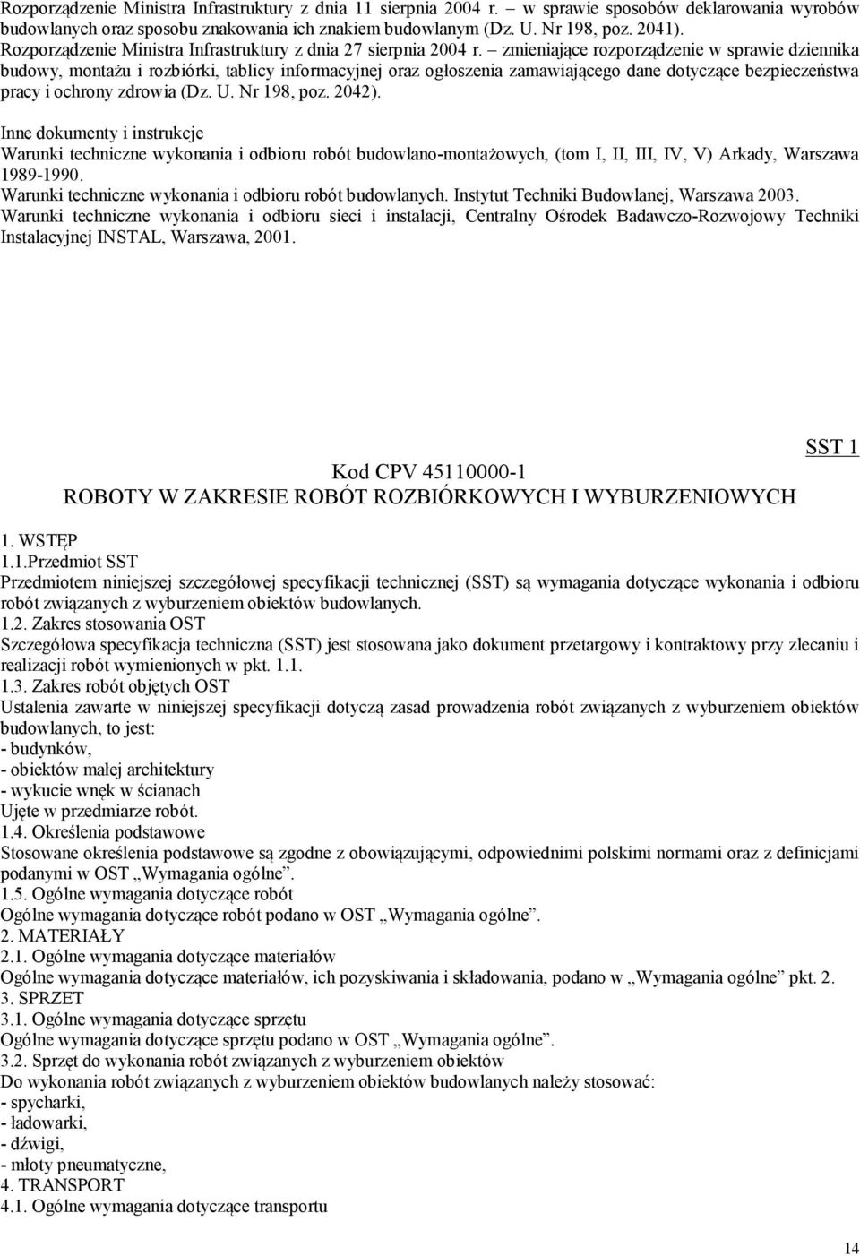 zmieniające rozporządzenie w sprawie dziennika budowy, montażu i rozbiórki, tablicy informacyjnej oraz ogłoszenia zamawiającego dane dotyczące bezpieczeństwa pracy i ochrony zdrowia (Dz. U.