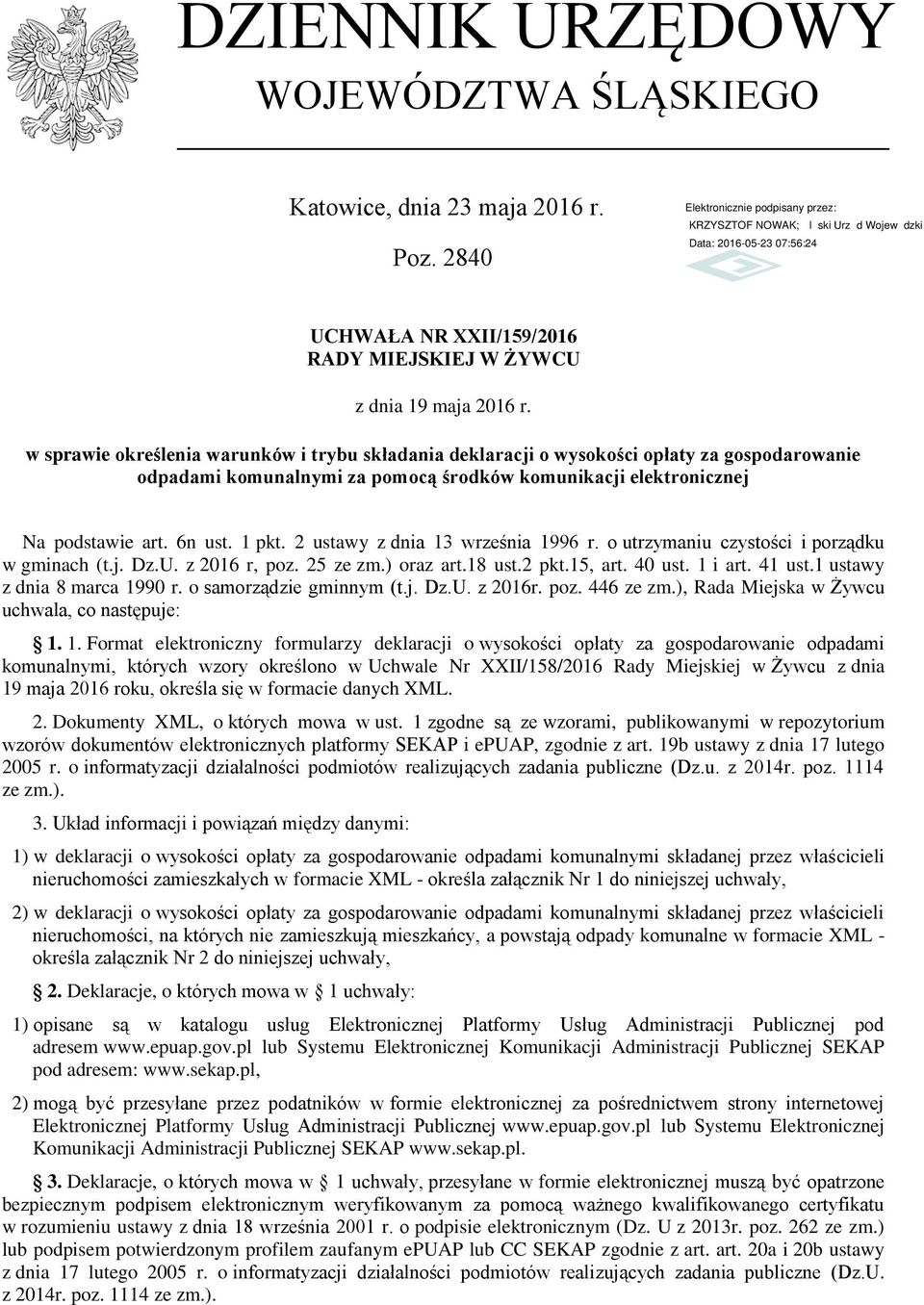 2 ustawy z dnia 13 września 1996 r. o utrzymaniu czystości i porządku w gminach (t.j. Dz.U. z 2016 r, poz. 25 ze zm.) oraz art.18 ust.2 pkt.15, art. 40 ust. 1 i art. 41 ust.