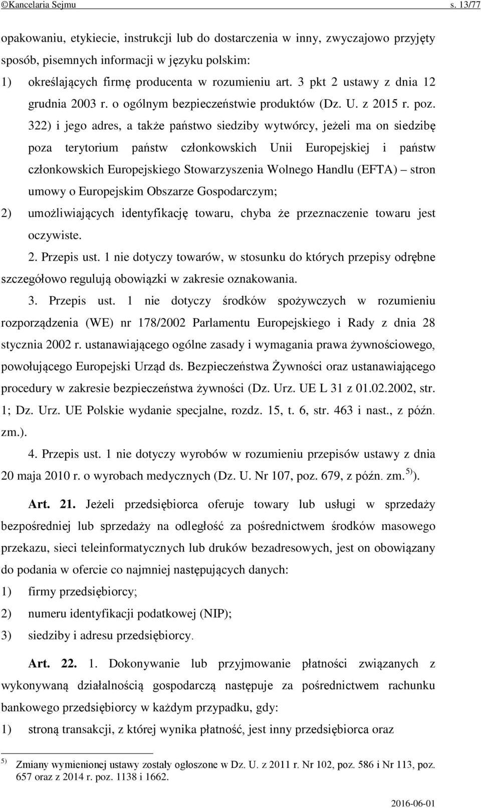 3 pkt 2 ustawy z dnia 12 grudnia 2003 r. o ogólnym bezpieczeństwie produktów (Dz. U. z 2015 r. poz.