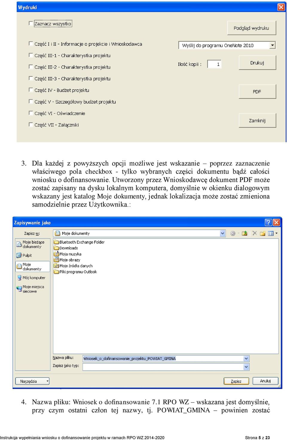 Utworzony przez Wnioskodawcę dokument PDF może zostać zapisany na dysku lokalnym komputera, domyślnie w okienku dialogowym wskazany jest katalog Moje dokumenty,