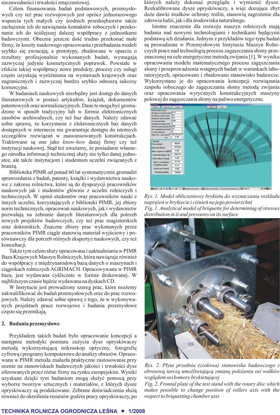 roboczych i przekonanie ich do œciœlejszej dalszej wspó³pracy z jednostkami badawczymi.