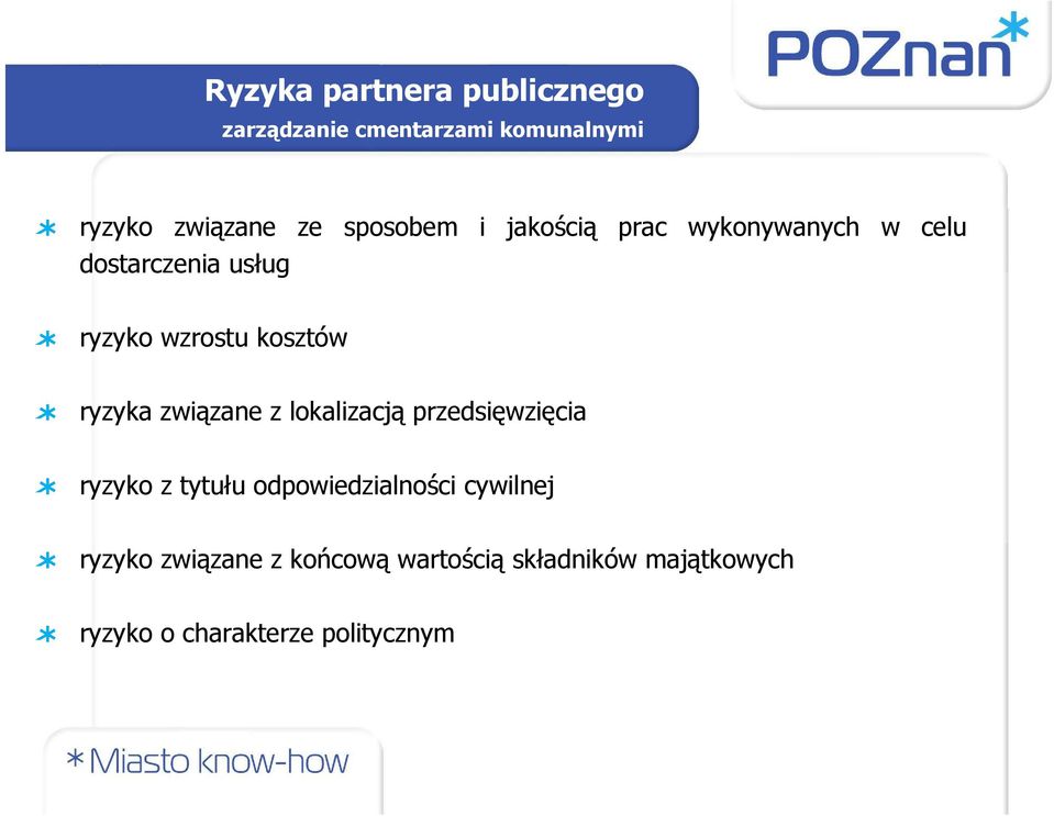 ryzyka związane z lokalizacją przedsięwzięcia ryzyko z tytułu odpowiedzialności