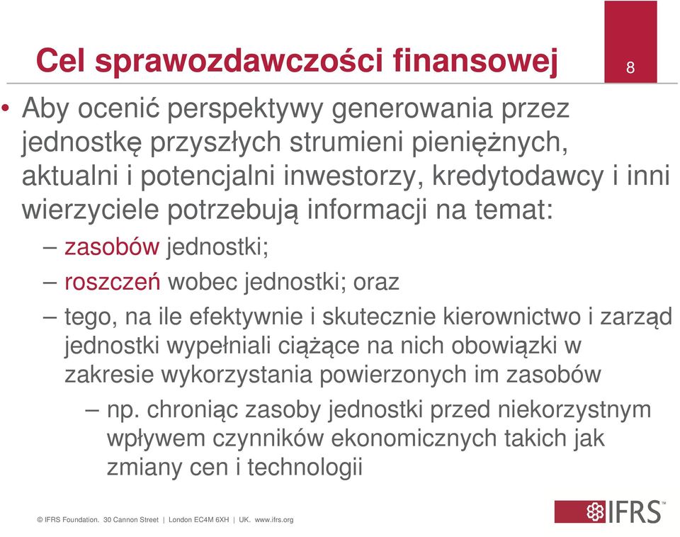 oraz tego, na ile efektywnie i skutecznie kierownictwo i zarząd jednostki wypełniali ciążące na nich obowiązki w zakresie