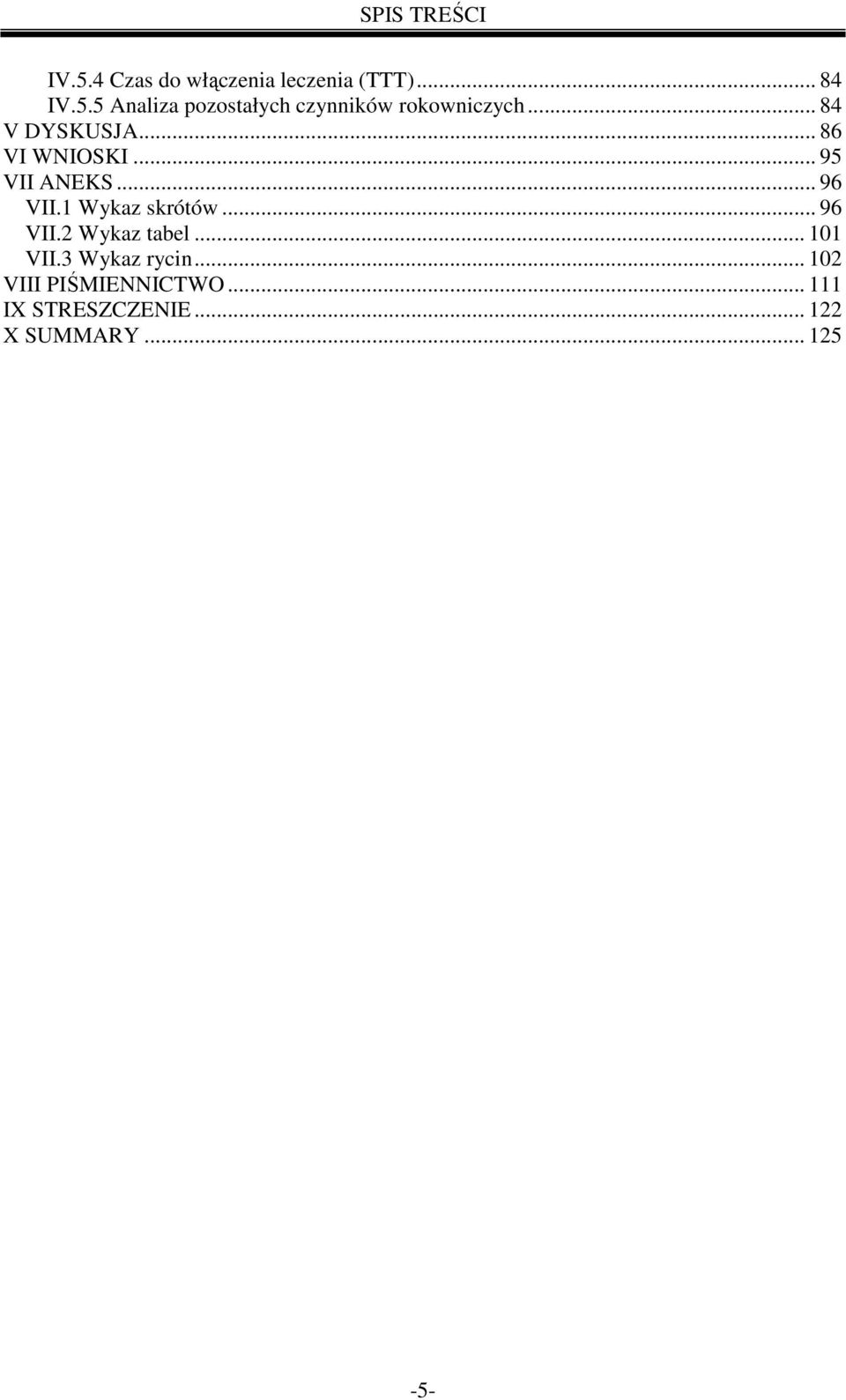 .. 96 VII.2 Wykaz tabel... 101 VII.3 Wykaz rycin... 102 VIII PIŚMIENNICTWO.