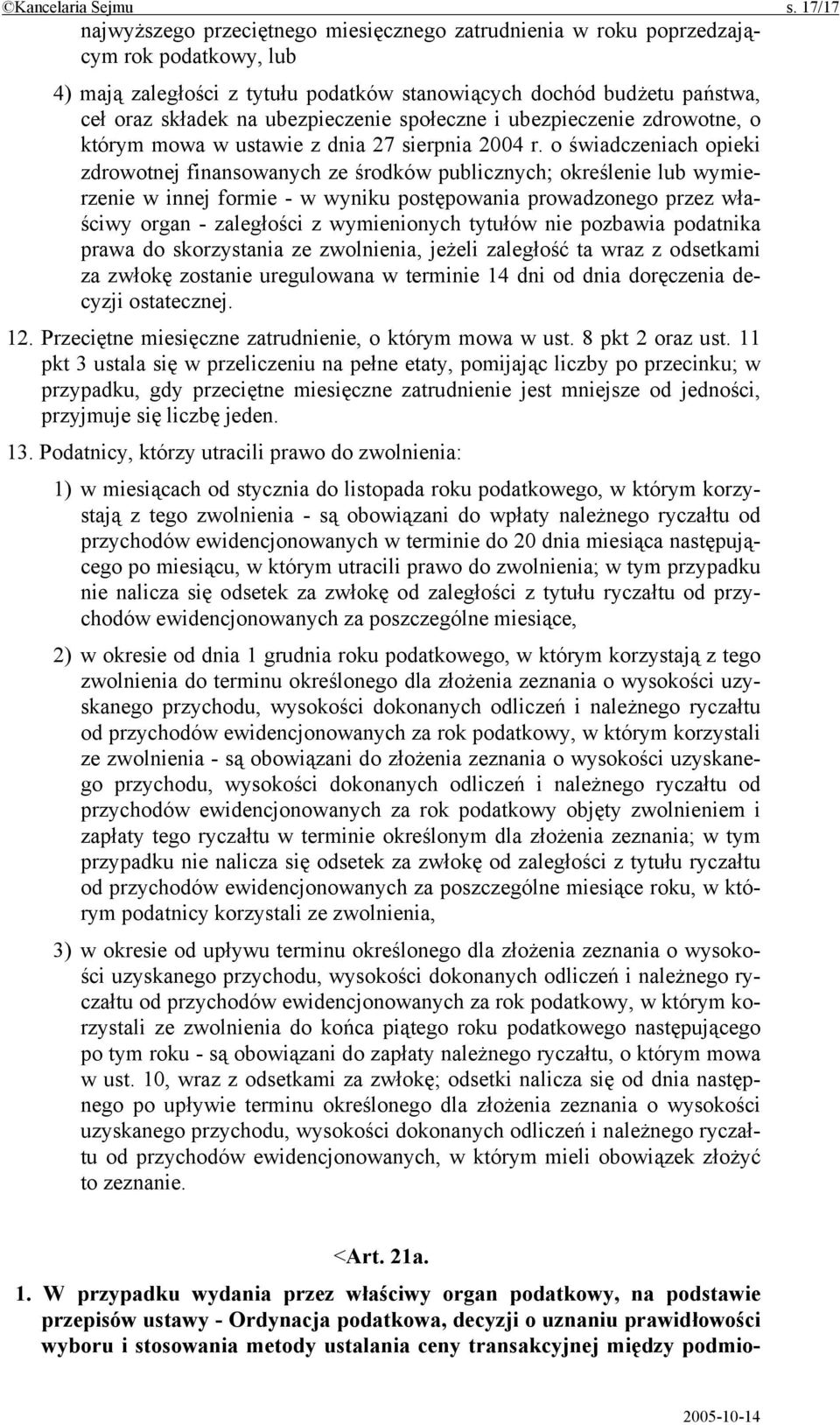 ubezpieczenie społeczne i ubezpieczenie zdrowotne, o którym mowa w ustawie z dnia 27 sierpnia 2004 r.
