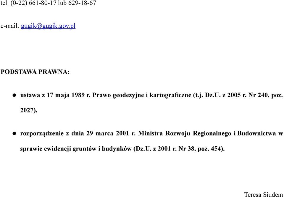 U. z 2005 r. Nr 240, poz. 2027), rozporządzenie z dnia 29 marca 2001 r.