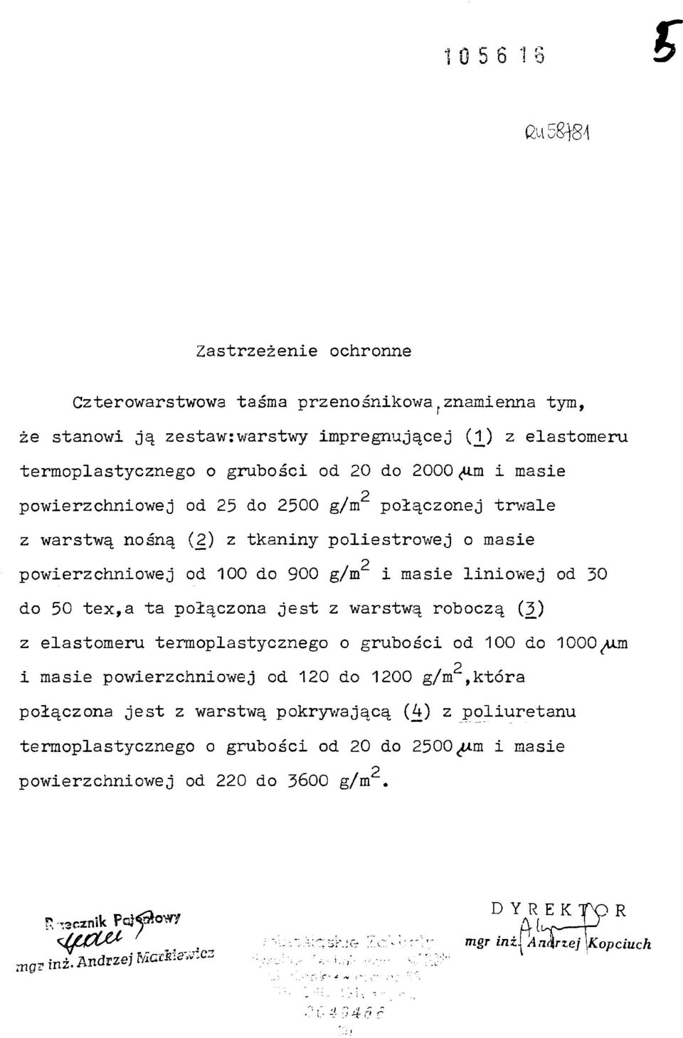 50 tex,a ta połączona jest z warstwą roboczą (3) z elastomeru termoplastycznego o grubości od 100 do 1000^un i masie powierzchniowej od 120 do 1200 g/m,która połączona jest z warstwą