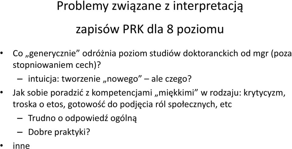 intuicja: tworzenie nowego ale czego?