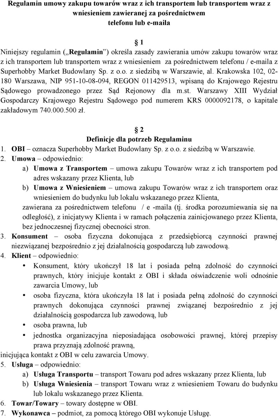 Krakowska 102, 02-180 Warszawa, NIP 951-10-08-094, REGON 011429513, wpisaną do Krajowego Rejestr