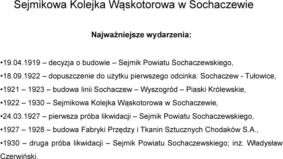 1930 Sejmikowa Kolejka Wąskotorowa w Sochaczewie, 24.03.