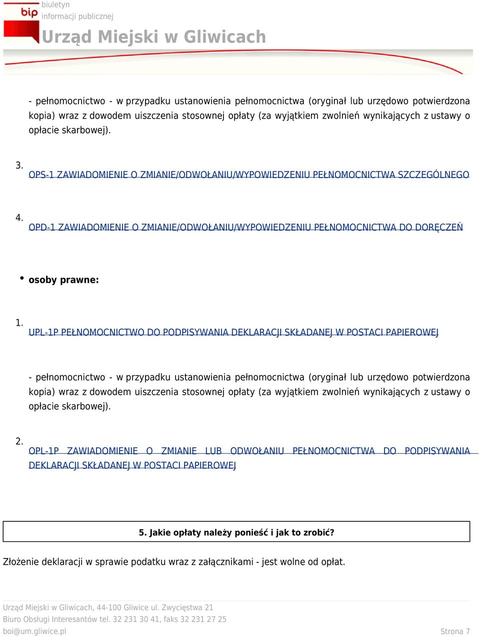 UPL-1P PEŁNOMOCNICTWO DO PODPISYWANIA DEKLARACJI SKŁADANEJ W POSTACI PAPIEROWEJ  skarbowej). 2.