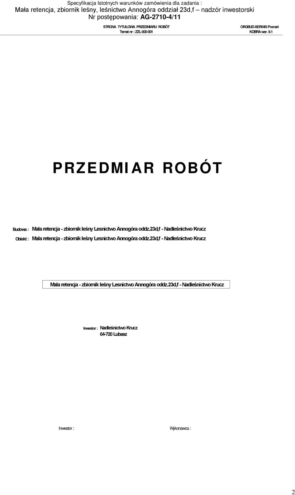 23d,f - Nadleśnictwo Krucz Obiekt : Mała retencja - zbiornik 23d,f - Nadleśnictwo Krucz