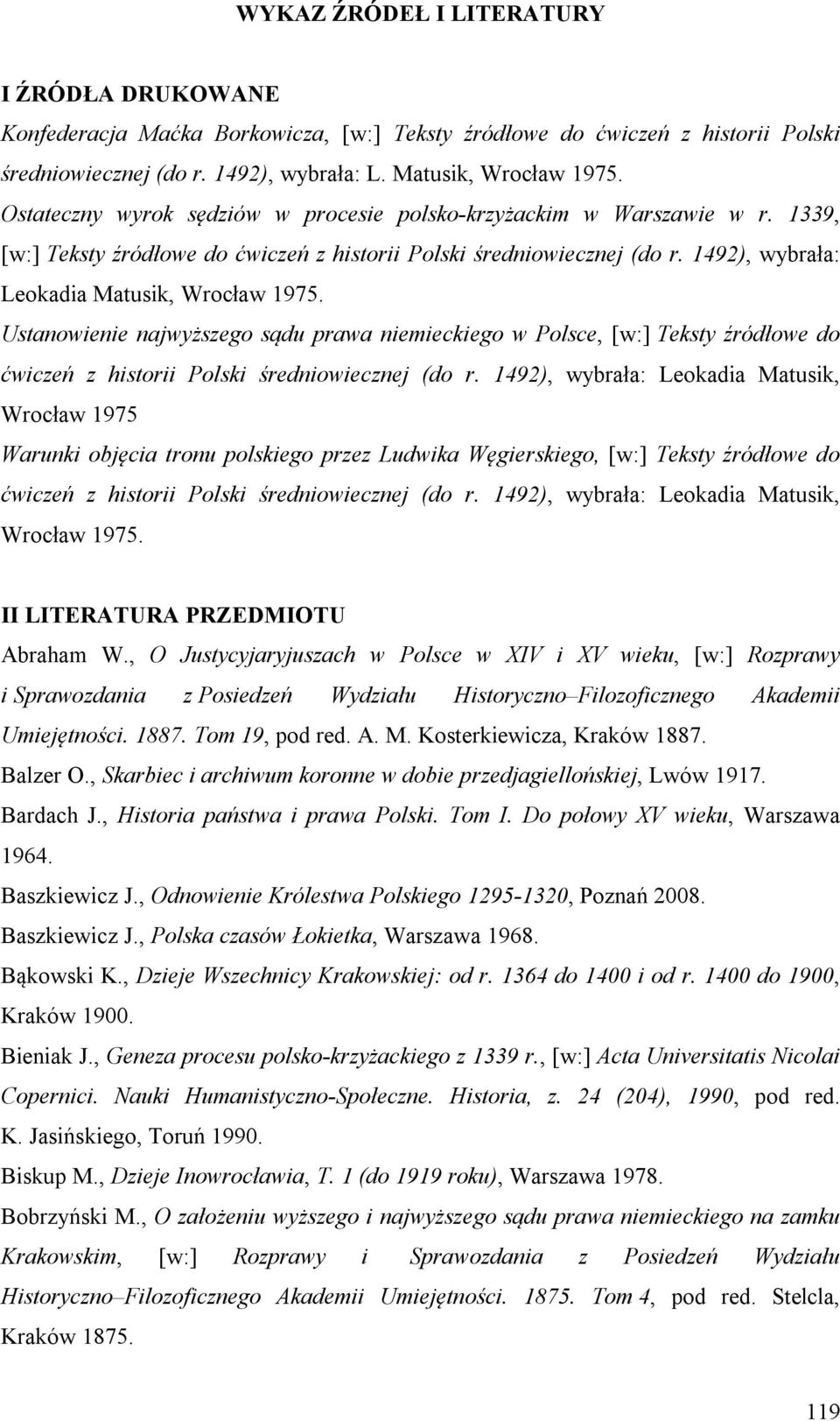 Ustanowienie najwyższego sądu prawa niemieckiego w Polsce, [w:] Teksty źródłowe do ćwiczeń z historii Polski średniowiecznej (do r.